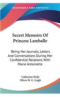 Secret Memoirs Of Princess Lamballe