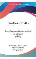 Condensed Truths