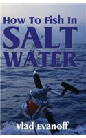 How To Fish In Salt Water