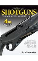 Gun Digest Book of Shotguns Assembly/Disassembly
