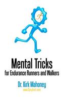 Mental Tricks for Endurance Runners and Walkers