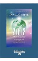 2012 and Beyond: An Invitation to Meet the Challenges and Opportunities Ahead