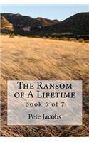 The Ransom of A Lifetime