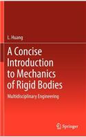 Concise Introduction to Mechanics of Rigid Bodies: Multidisciplinary Engineering