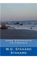 Some Emigrants to Virginia