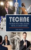 TECHNE: THE ANCIENT ART OF PUBLIC DISCOU