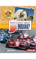 What's Great about Indiana?: (Our Great States)