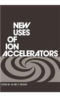 New Uses of Ion Accelerators
