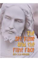 The Set Time and the Flint Face