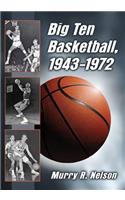 Big Ten Basketball, 1943-1972