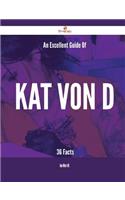 An Excellent Guide Of Kat Von D - 36 Facts