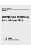 Screening for Human Immunodeficiency Virus in Adolescents and Adults