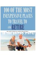 100 of the Most Inexpensive Places to Travel to and Retire in the United States