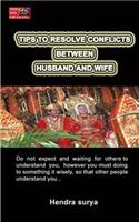 Tips To Resolve Conflicts Between Husband And Wife