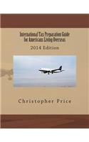 International Tax Preparation Guide for Americans Living Overseas