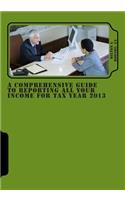A Comprehensive Guide to Reporting All Your Income for Tax Year 2013: (English)