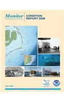 Monitor National Marine Sanctuary: Condition Report 2008
