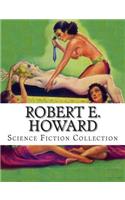 Robert E. Howard, Science Fiction Collection