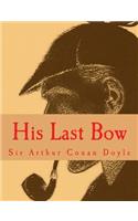 His Last Bow [Large Print Edition]