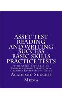 ASSET Test Reading and Writing Success Basic Skills Practice Tests