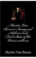 Martin Van Buren's Inaugural Address and First State of the Union address