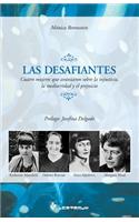 Las desafiantes