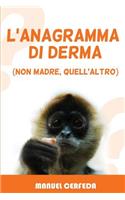 L'anagramma di derma