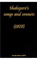 Shakspere's songs and sonnets (1870)