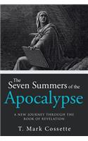 Seven Summers of the Apocalypse