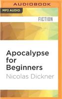 Apocalypse for Beginners