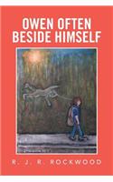 Owen Often Beside Himself: (English)