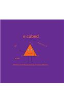 e cubed