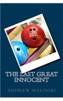 Last Great Innocent: My Journey Through The Darkness of Anxiety, Panic, and Depression