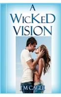 A Wicked Vision