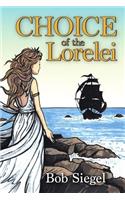 Choice of the Lorelei