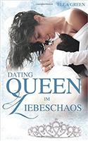 Dating Queen Im Liebeschaos