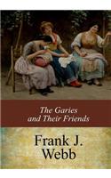 Garies and Their Friends