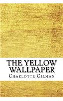 The Yellow Wallpaper