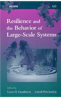 Resilience and the Behavior of Large-Scale Systems