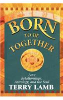 Born to Be Together