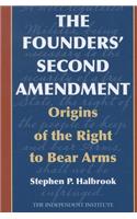 The Founders' Second Amendment