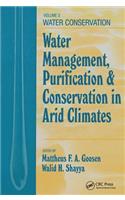 Water Management, Purificaton, and Conservation in Arid Climates, Volume III