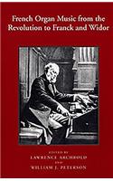 French Organ Music from the Revolution to Franck and Widor