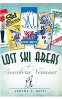 Lost Ski Areas of Southern Vermont