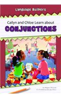 Cailyn and Chloe Learn about Conjunctions