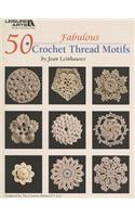 50 Fabulous Crochet Thread Motifs