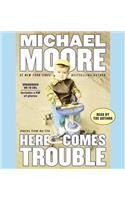 Here Comes Trouble: Stories from My Life