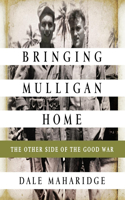 Bringing Mulligan Home: The Other Side of the Good War