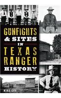 Gunfights and Sites in Texas Ranger History: (Landmarks)