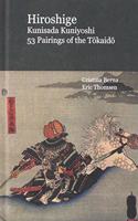 Hiroshige Kunisada Kuniyoshi 53 Pairings of the T&#333;kaid&#333;: Hardcover
